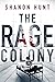 The Rage Colony