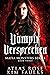 Vampirs Versprechen (Mafia Monsters Series 3)