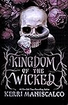 Kingdom of the Wicked by Kerri Maniscalco