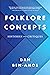 Folklore Concepts: Histories and Critiques