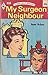 My Surgeon Neighbour