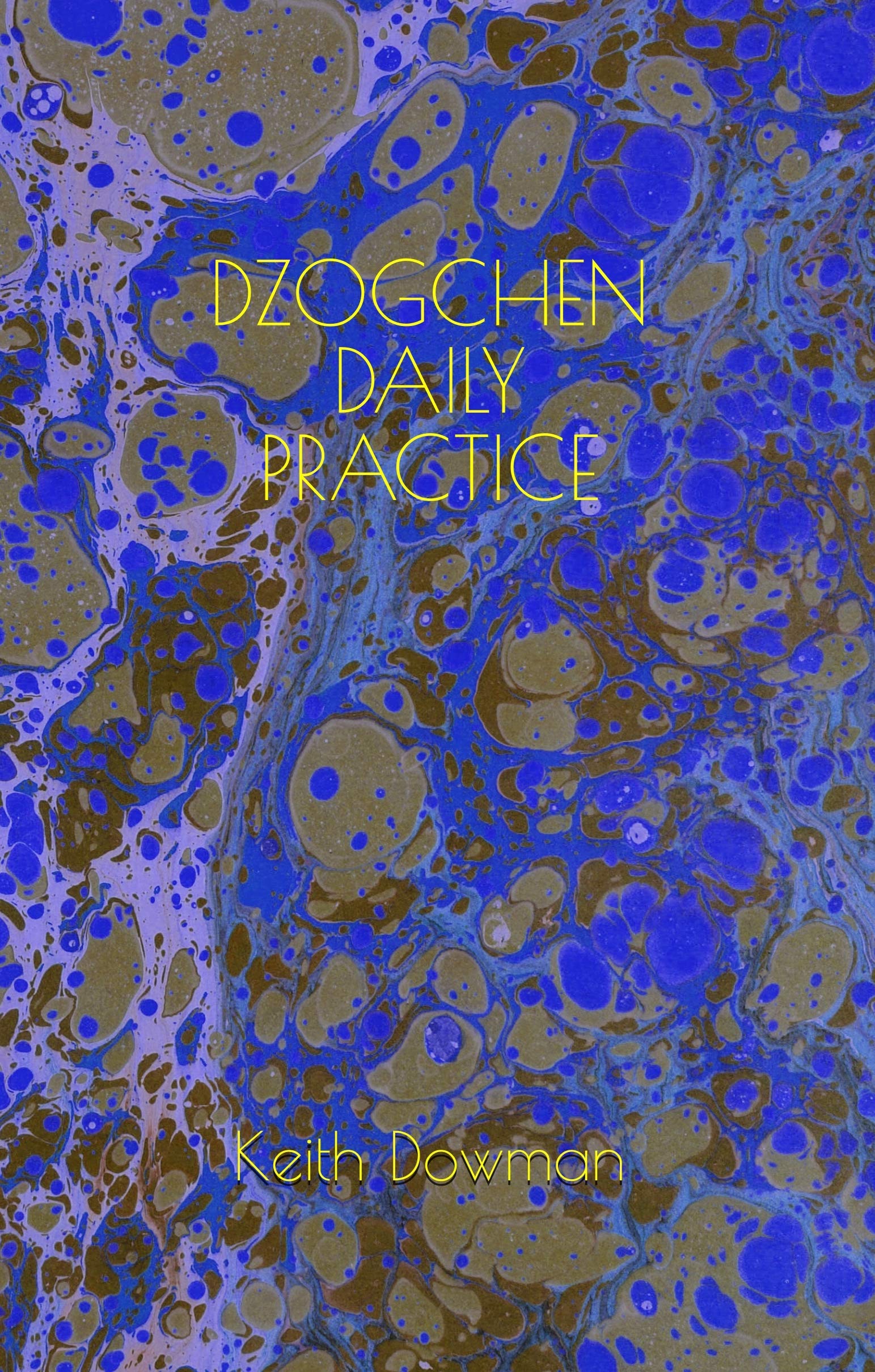 Dzogchen Daily Practice (Dzogchen Teaching Series)