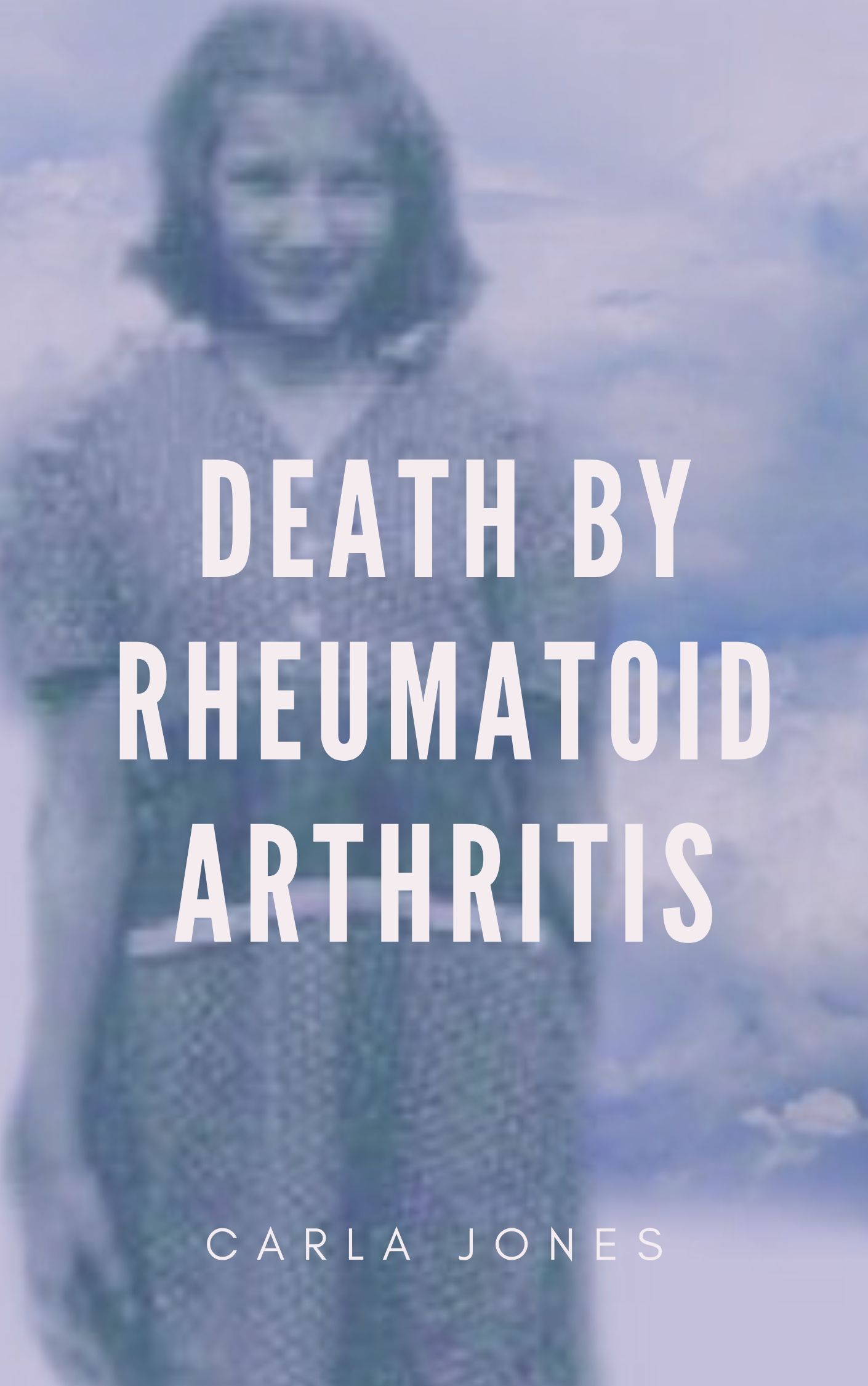 Death by Rheumatoid Arthritis (Kindle Edition)