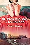 El próximo año en la Habana by Chanel Cleeton