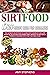 Sirtfood Diet Recipe Book f...