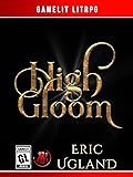 High Gloom (The Bad Guys, #6)