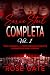 Serie Steel Completa vol.1: Trece Fantasías vol. 1 y 2, Trece maneras de conquistar, La conquista de Laura, Devórame. (Spanish Edition)