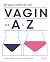 Le guide complet de votre Vagin de A à Z