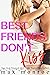 Best Friends Don't Kiss
