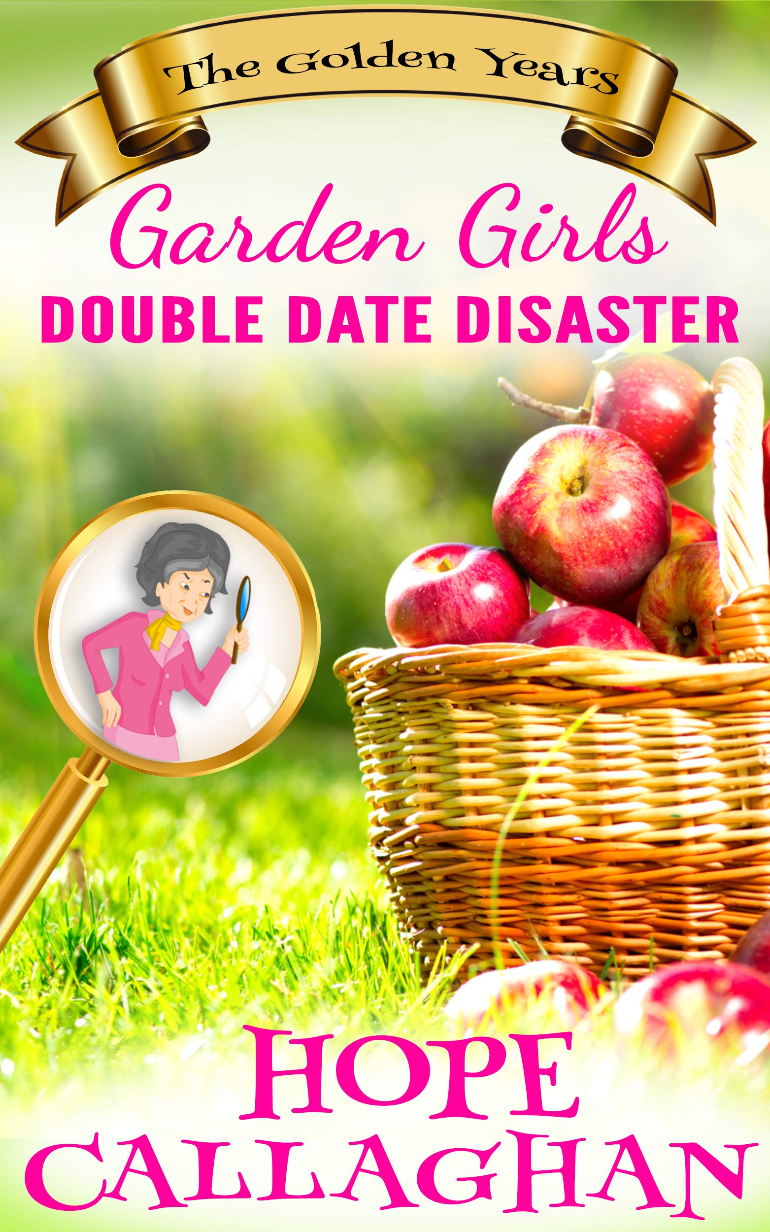 Double Date Disaster (Garden Girls - The Golden Years #1)