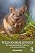 Wild Animal Ethics: The Mor...
