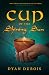 Cup of the Shining Sun by Dyan DuBois