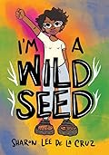 I'm a Wild Seed: My Graphic Memoir on Queerness and Decolonizing the World