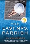 The Last Mrs. Parrish by Liv Constantine