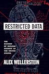 Restricted Data by Alex Wellerstein