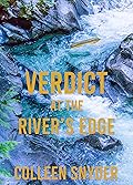 Verdict at the River's Edge