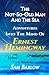 The Not-So-Old Man and the Sea: Adventures into the Mind of Ernest Hemingway