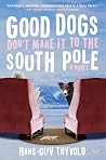 Good Dogs Don't M...