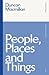 People, Places and Things by Duncan Macmillan