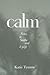 Calm by Katie Tymms