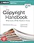 Copyright Handbook, The: What Every Writer Needs to Know