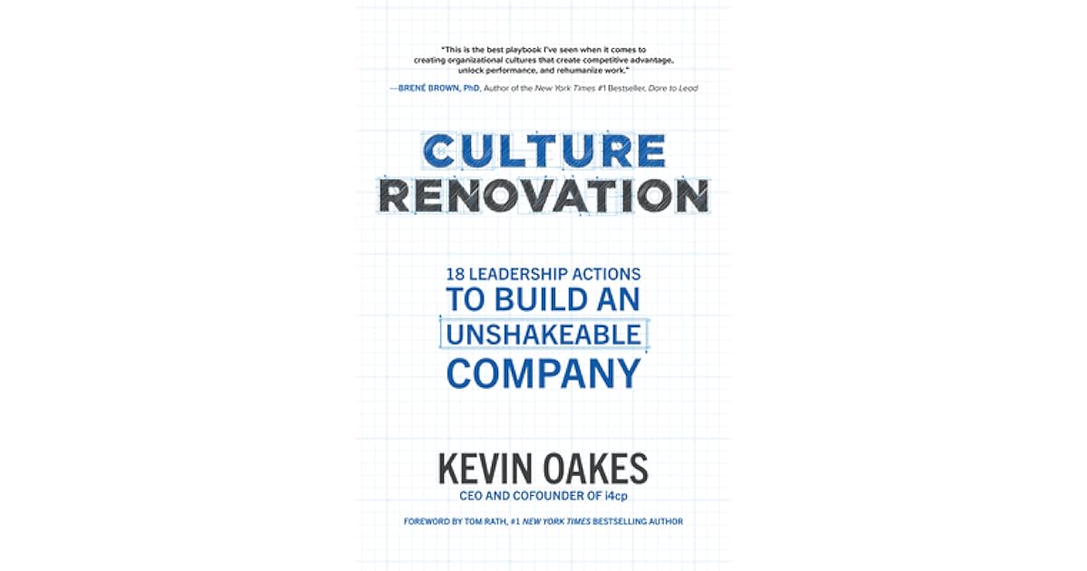 Culture Renovation 18 Leadership Actions to Build an Unshakeable