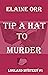 Tip a Hat to Murder (Loglan...