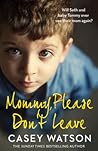 Mommy, Please Don...
