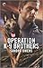 Operation K-9 Brothers (Operation K-9 Brothers #1)