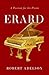 Erard: A Passion for the Piano