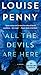 All the Devils Are Here (Chief Inspector Armand Gamache #16)