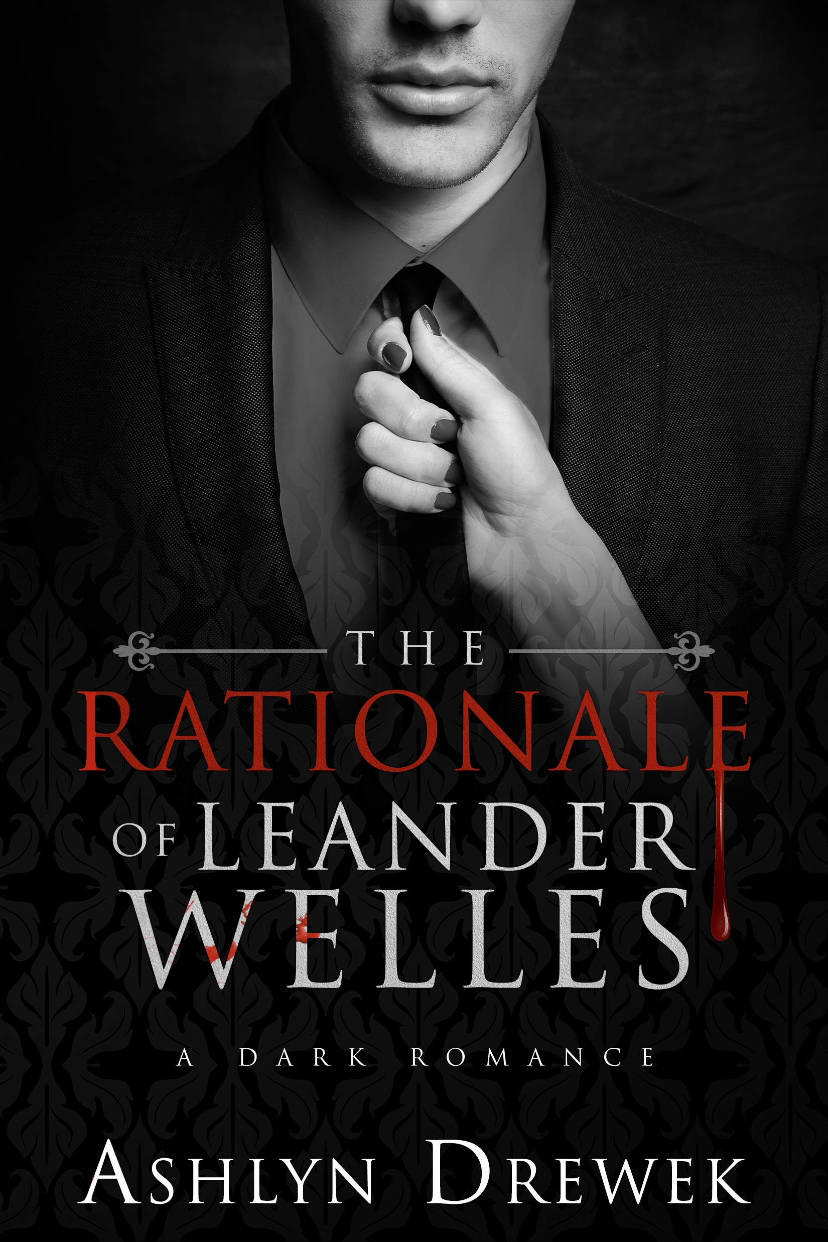 The Rationale of Leander Welles (The Leander Welles Series, #2)