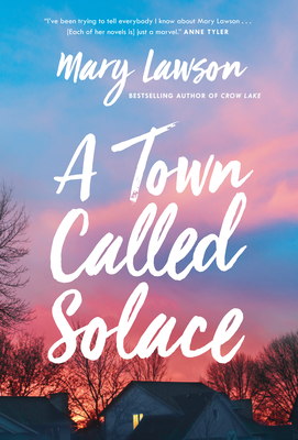 Mary Lawson A Town Called Solace