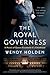 The Royal Governess: A Nove...