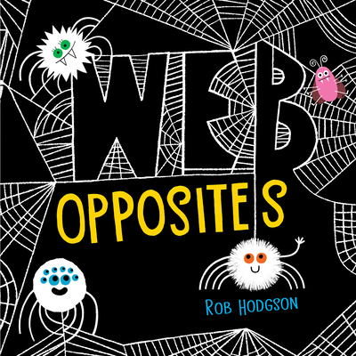 Web Opposites (Board Book)