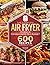 The Complete Air Fryer Cook...