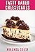 Tasty Baked Cheesecakes: 25...