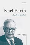 Karl Barth: A Lif...