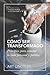 Cómo ser transformado: Principios para conectar la vida personal y pública (Spanish Edition)