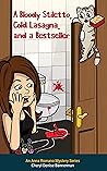 A Bloody Stiletto, Cold Lasagna, and a Bestseller: An Anna Romano Mystery Series (An Anna Romano Murder Mystery Series Book 2)