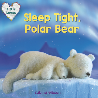 Sleep Tight, Polar Bear (Board book)