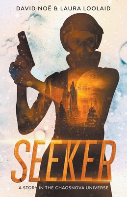 Seeker (Stories in Chaosnova Universe)