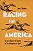 Racing for America: The Hor...