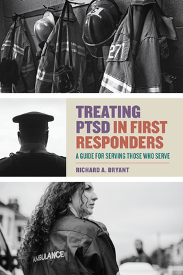 Treating PTSD in First Responders: A Guide for Serving Those Who Serve (Paperback)