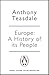 Europe: A History of its People