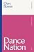 Dance Nation by Clare Barron Dance Nation by Clare Barron