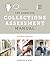 The Complete Collections Assessment Manual: A Holistic Approach
