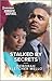 Stalked by Secrets (To Serve and Seduce, 4)