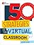 50 Strategies for Your Virtual Classroom