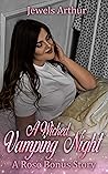 Rose: A Wicked Vamping Night: A Silver Springs Bonus Story (Jewels Cafe)